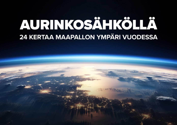 Aurinkosähköllä 24 maapallon ympäri vuodessa